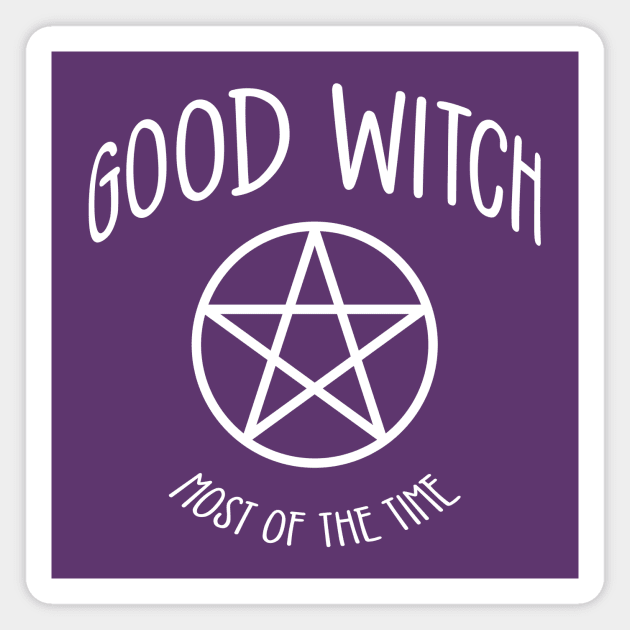 Good Witch Most of the Time! Funny Cheeky Witch® Magnet by Cheeky Witch